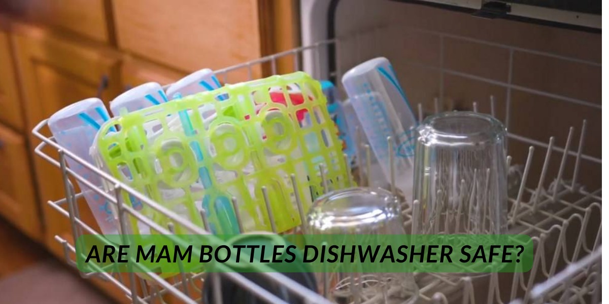 Are Mam Bottles Dishwasher Safe?